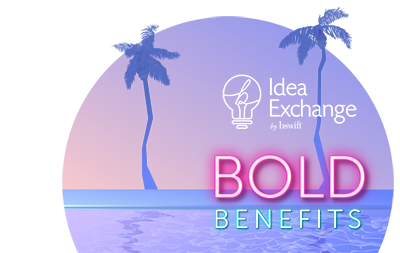 bswift Idea Exchange IX graphic Bold Benefits